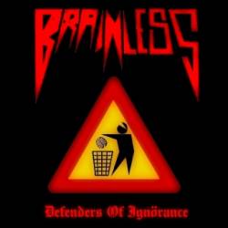 Brainless (ITA) : Defenders Of Ignörance